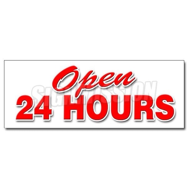 Signmission OPEN 24 HOURS DECAL sticker service store restaurant bar, D-12 Open 24 Hours D-12 Open 24 Hours - main